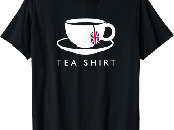 I love english tea uk flag fun novelty souvenir memorabilia t-shirt