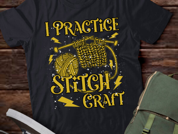 I practice stitch craft knit funny knitting gifts lts-d t shirt design for sale