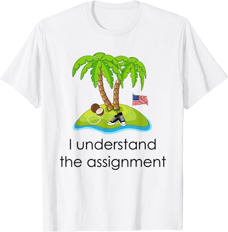 I Understand The Assignment Coconut Tree Kamala-Harris T-Shirt