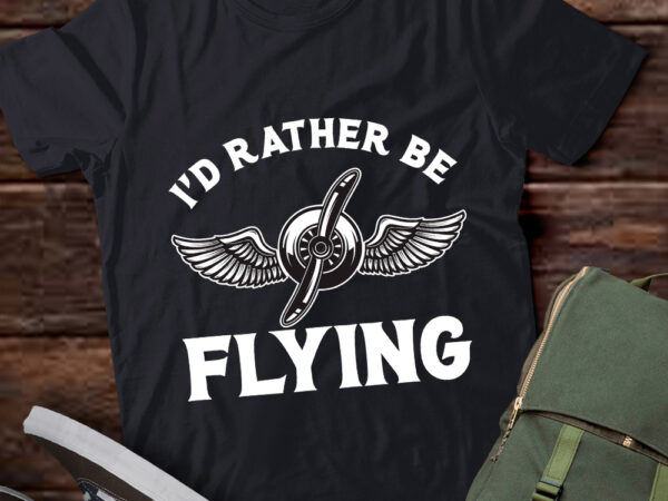 I’d rather be flying airplane pilot aviator navigator lts-d t shirt design for sale