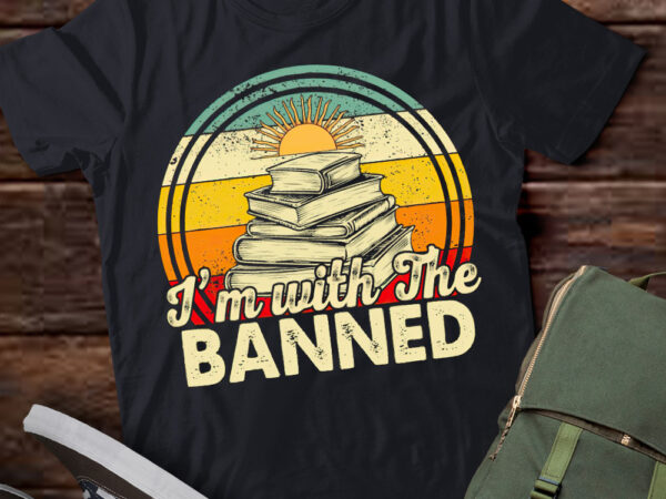 I’m with the banned read banned books lover bookworm lts-d t shirt design for sale