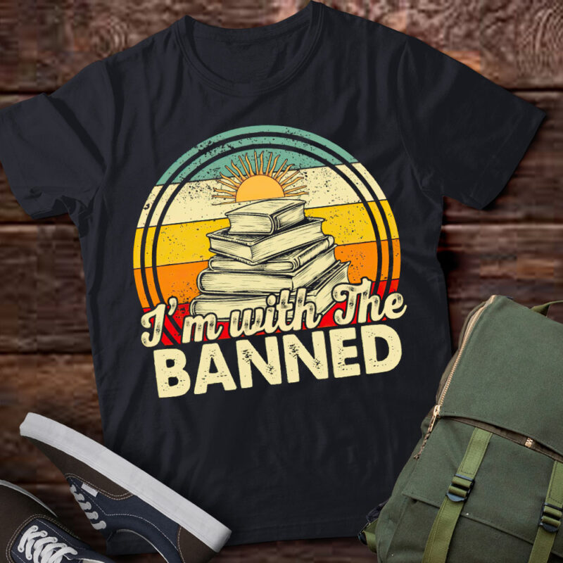 I’m With The Banned Read Banned Books Lover BookWorm lts-d