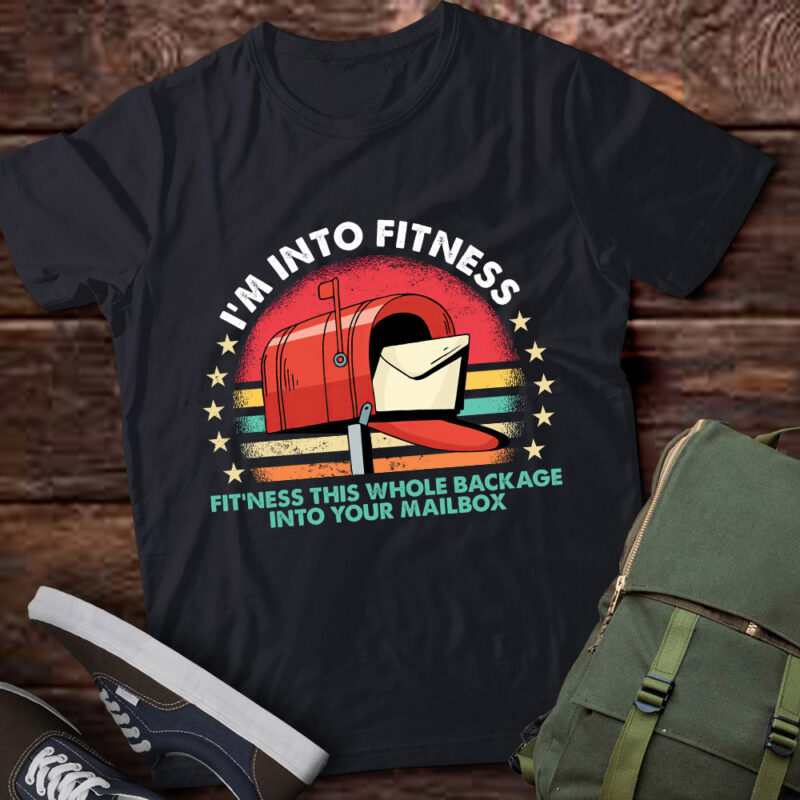 I’m Into Fitness Funny Mail Carrier Worker Postman Gift lts-d