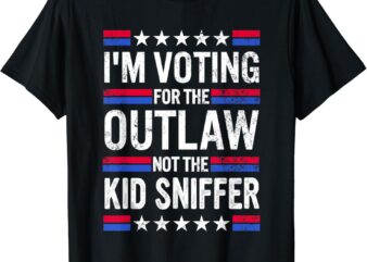 I’m Voting for The Outlaw Not the Kid Sniffer Funny T-Shirt