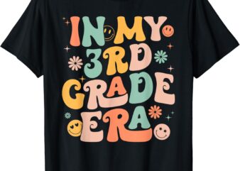 In My 3rd Grade Era First Day Back To School Teacher Kid T-Shirt