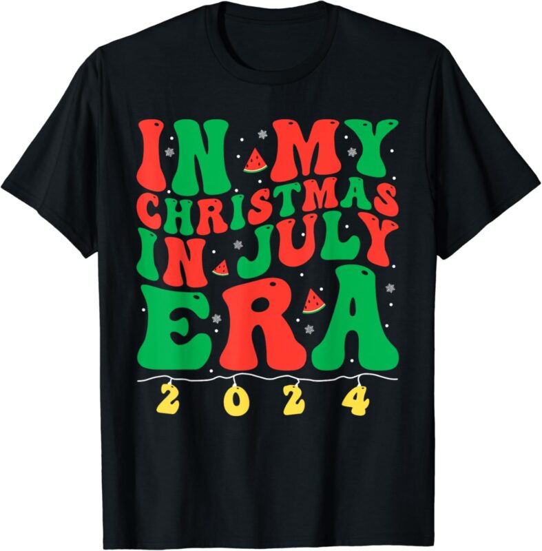 In My Christmas In July Era Groovy Xmas Summer Men Women T-Shirt