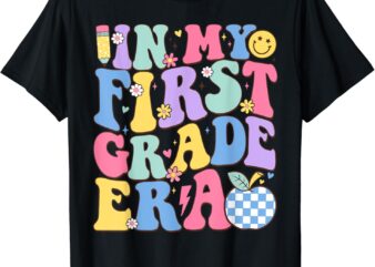 In My First Grade Era Groovy Back To School Teachers Kids T-Shirt