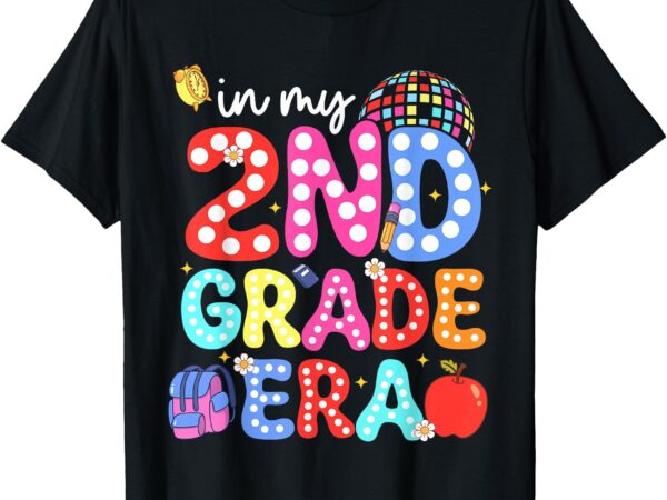 In my second 2nd grade era, cute second grade girls teacher t-shirt