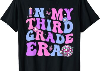 In My Third Grade Era Teacher Back to School Student Kids T-Shirt