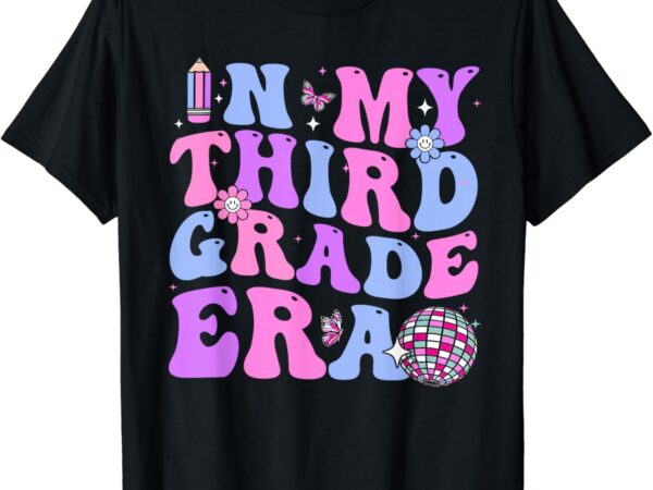 In my third grade era teacher back to school student kids t-shirt