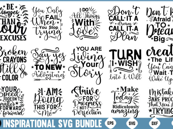 Inspirational svg bundle inspirational quotes motivational quotes svg bundle motivational svg bundle positive quotes svg bundle inspiration t shirt design for sale