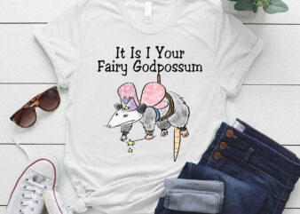 It Is I Your Fairy Godpossum Cute Fairy God Possum lts-d