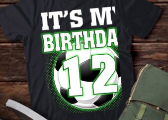 It’s My 12th Soccer Birthday Party 12th Birthday Boy Soccer T-Shirt ltsp