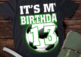 It’s My 13th Soccer Birthday Party 13th Birthday Boy Soccer T-Shirt ltsp