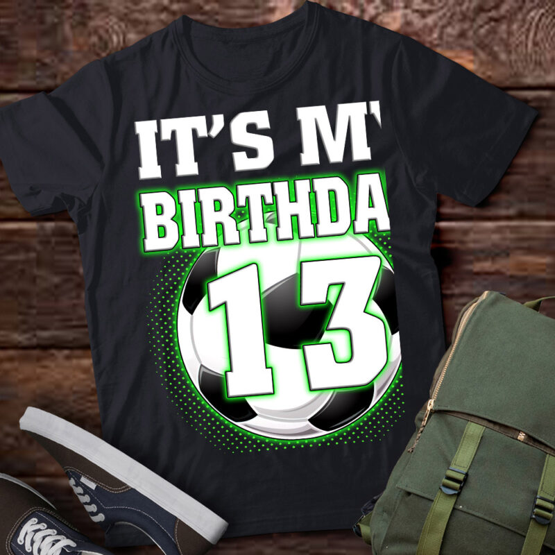 It’s My 13th Soccer Birthday Party 13th Birthday Boy Soccer T-Shirt ltsp