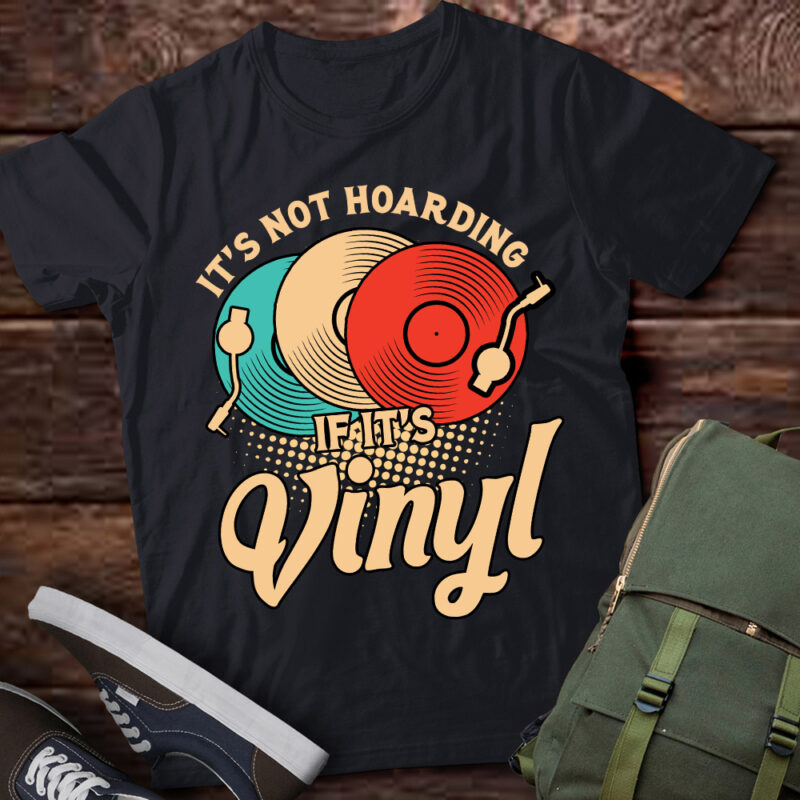 It’s Not Hoarding If It’s Vinyl Retro Vinyl Records Lover lts-d