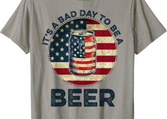 It’s a Bad Day to Be a Beer Vintage T-Shirt