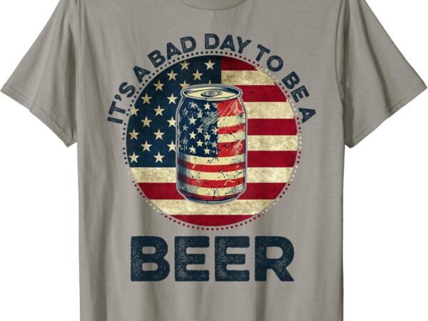 It’s a bad day to be a beer vintage t-shirt