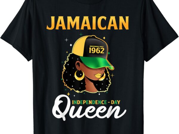 Jamaican queen independence day 1962 t-shirt