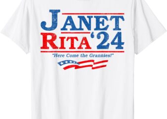 Janet And Rita for President 2024, President 2024 T-Shirt