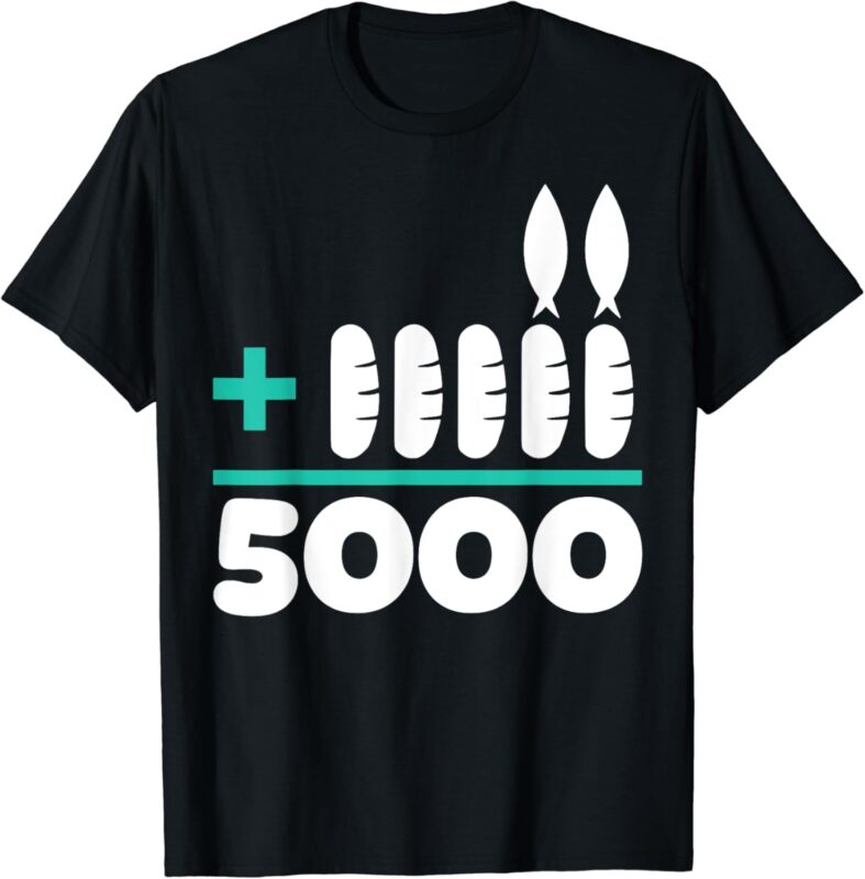 Jesus 2 Fishes 5 Breads 5000 Chosen Against The Current T-Shirt