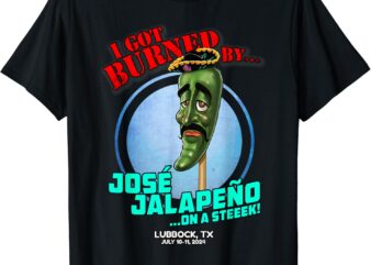 Jose Jalapeno On A Stick Lubbock, TX (2024) T-Shirt