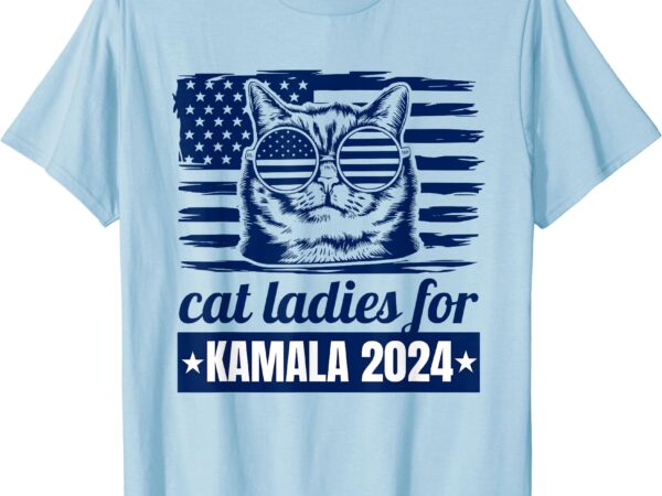 Kamala harris cat lady 2024 feminine women voting funny t-shirt