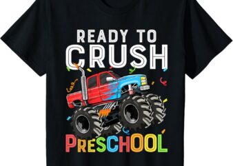 Kids First Day of Pre-K Ready To Crush Preschool Monster Truck T-Shirt