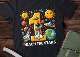 LT-P6 Reach 1 Stars Outer Space Astronaut 1st Birthday Boy t shirt vector graphic