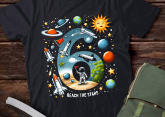 LT-P6 Reach 6 Stars Outer Space Astronaut 6th Birthday Boy t shirt vector graphic