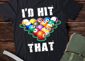 LT217 Funny Billiards I’d Hit That Pool Balls Player