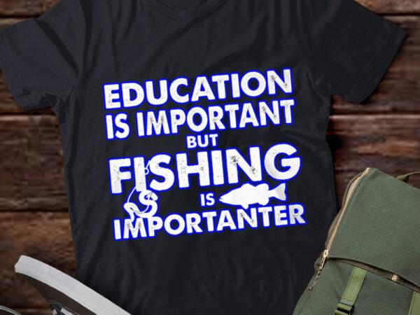 Lt241 education is important fishing is importanter gift t shirt vector graphic