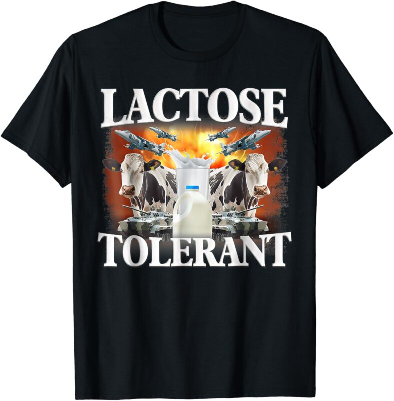 Lactose Tolerant T-Shirt