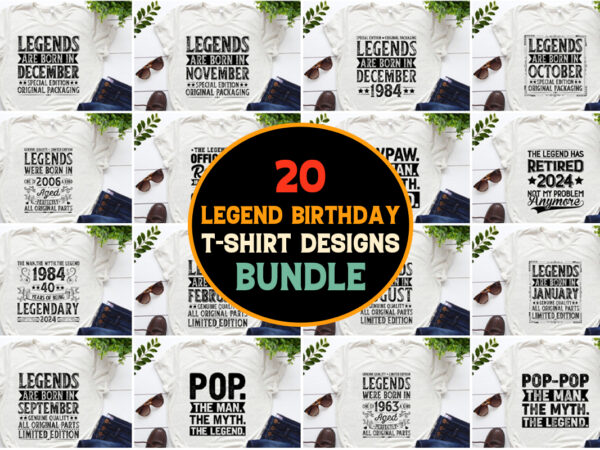 Legend birthday t-shirt design bundle