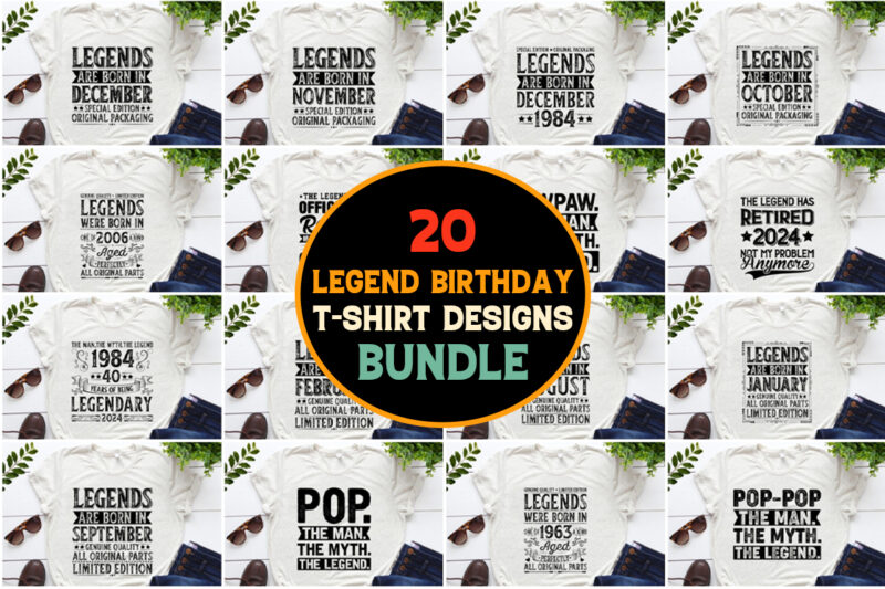 Legend Birthday T-Shirt Design Bundle