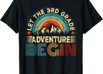 Let The 3rd Grade Adventure Begin First Day Teacher Kid T-Shirt