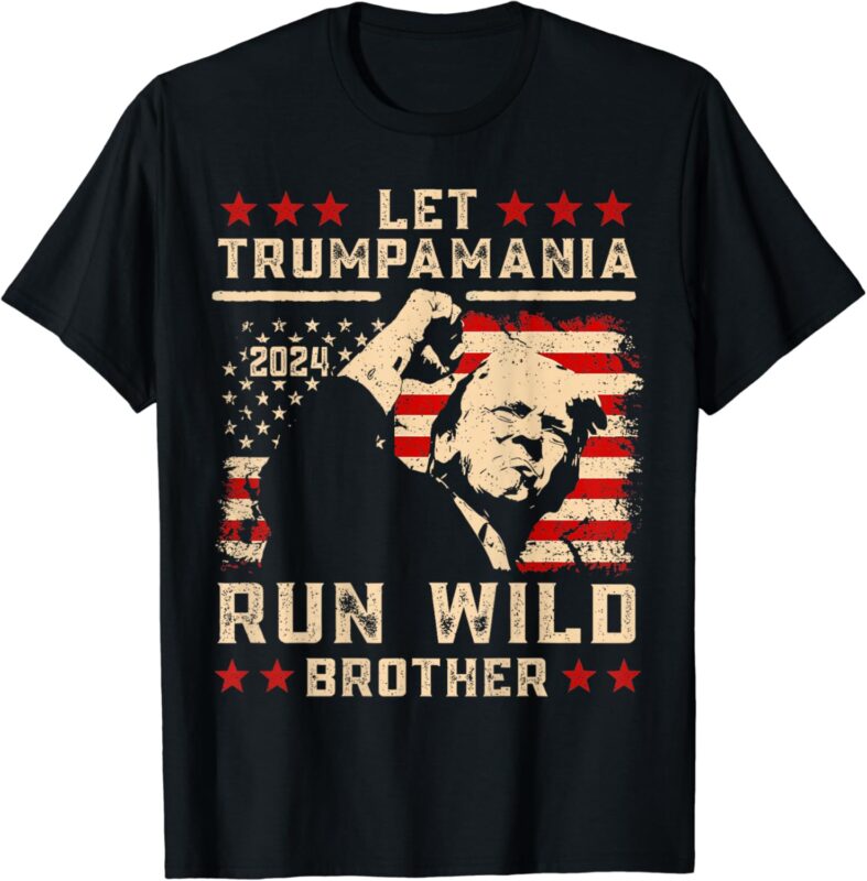 Let Trumpamania Run Wild Trump 45 47 Political Trumpamania T-Shirt