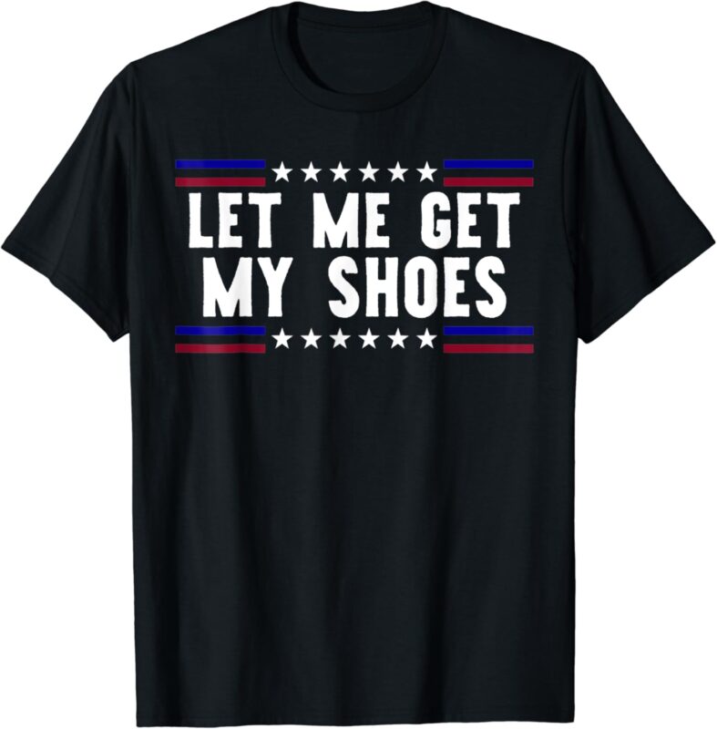 Let me get my shows T-Shirt