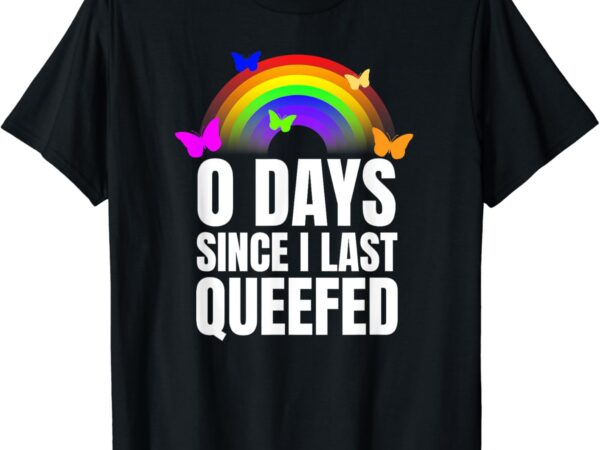 Love queefing queef joke funny queefed embarrassing t-shirt