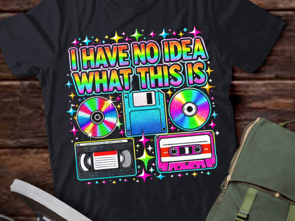 M298 i have no idea what this is 70s 80s 90s clothing outfit t shirt designs for sale