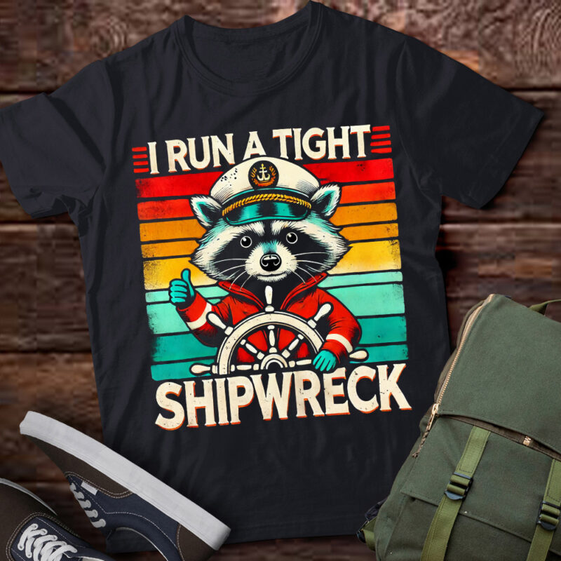 M328 Funny Raccoon Captain Vintage I Run A Tight Shipwreck