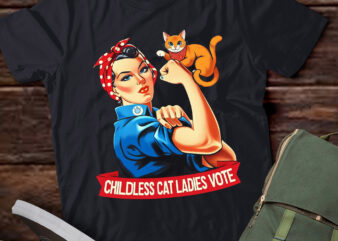 M349 CHILDLESS CAT LADIES VOTE THE RIVETER Womens Cat t shirt designs for sale