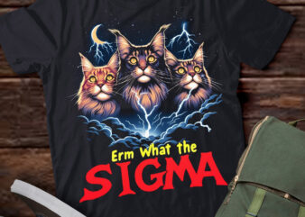LT-P2.1 Funny Erm The Sigma Ironic Meme Quote Maine Coon Cats