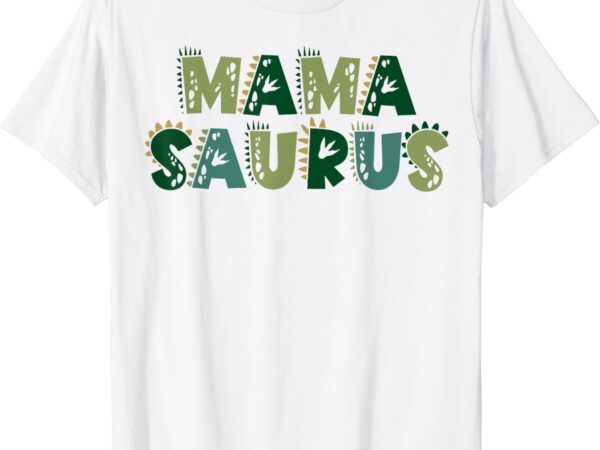 Mamasaurus dadasaurus matching family dinosaur birthday t-shirt