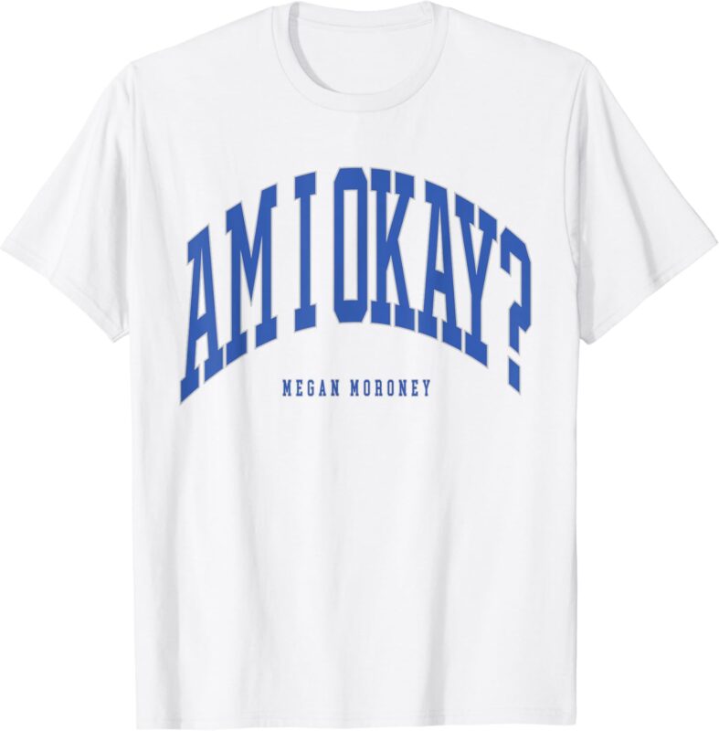 Megan Moroney Am I OK T-Shirt