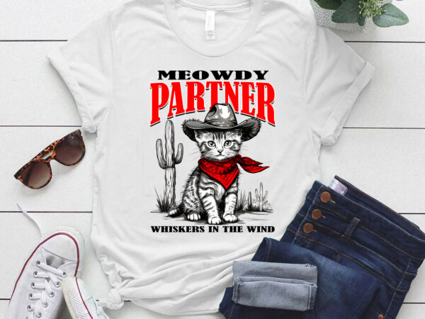 Meowdy partner cowboy cat vintage cat retro cat lover lts-d t shirt designs for sale