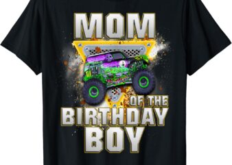 Mom of the Birthday Boy Shirt Monster Truck Birthday Novelty T-Shirt