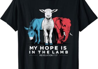 My Hope Is In The Lamb Christian God Jesus T-Shirt