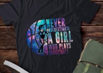 Never Underestimate A Girl Who Plays Basketball Player Gift lts-d