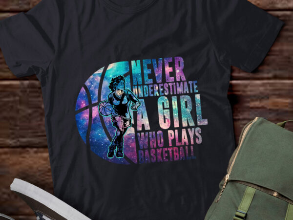 Never underestimate a girl who plays basketball player gift lts-d T shirt vector artwork